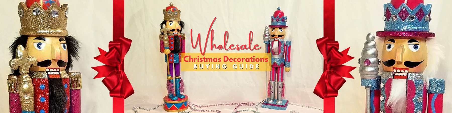 Wholesale Christmas Decorations Buying Guide