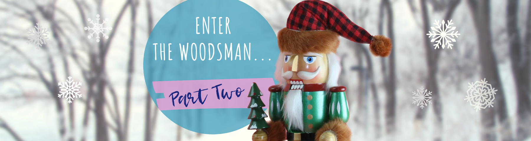 The Snow Queen and The Woodsman: Part 2