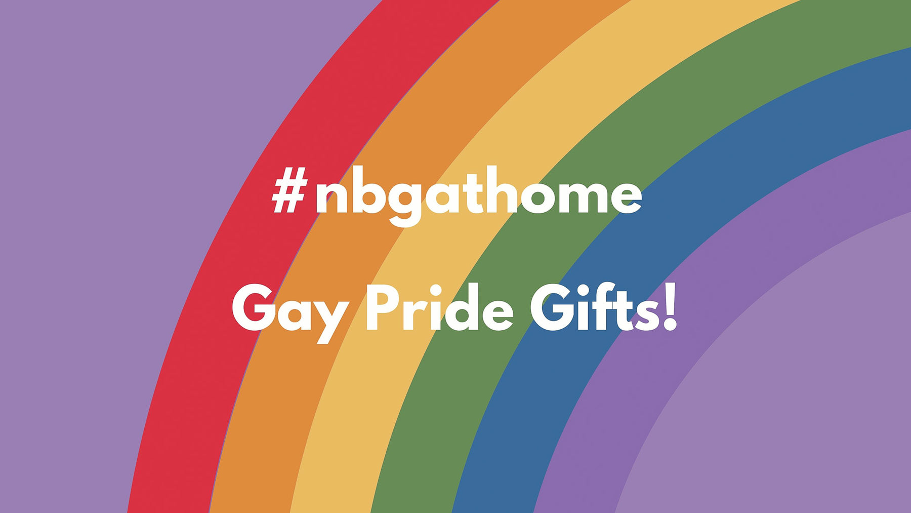 NBG at home! Gay pride gifts!